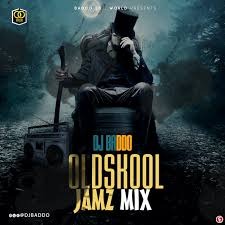 DJ Baddo – Oldskool Jamz Mix (Mixtape)