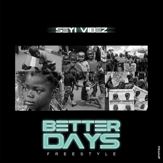 Seyi vibez – Better Days