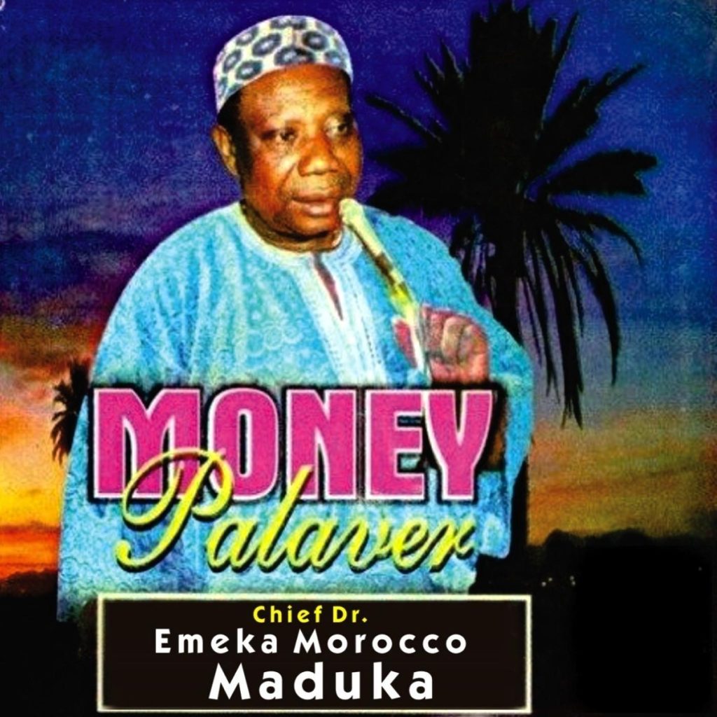 Morocco Maduka – Money Palava