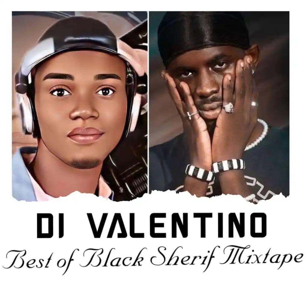 DJ Valentino - Best of Black sherif Mixtape