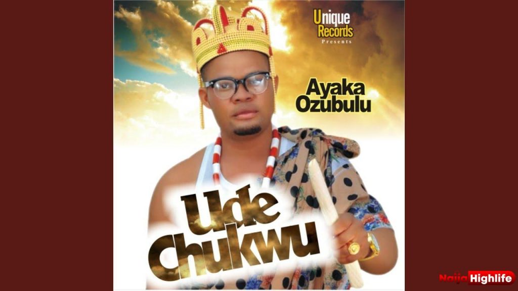 Ayaka Ozubulu – Udechukwu