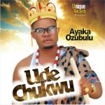 Ayaka Ozubulu – Udechukwu