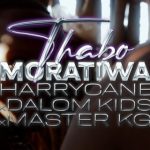 HarryCane , Dalom Kids & Master KG – Thabo Moratiwa