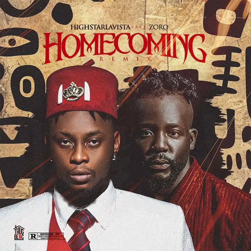 Highstarlavista – Homecoming (Remix) ft. Zoro Swagbag