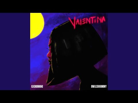 title Kashcoming – Valentina Ft. Dwillsharmony