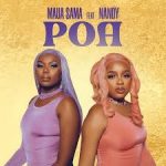 MAUA SAMA – Poa ft Nandy