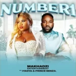 Makhadzi Entertainment - Number 1 ft Iyanya, Prince Benza