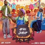 Mr. Kleff – Kposa (Afro Jollof) Ft Sabinus & Jeriq