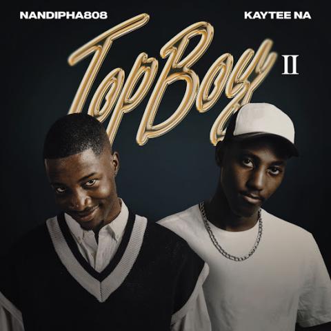 Nandipha808 – TopBoy II Album