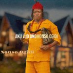 Nonso Ogidi – Aku Luo Uno