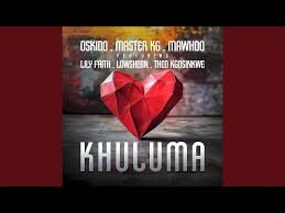 Oskido – Khuluma [Radio Edit] ft Master KG, Mawhoo, LilyFaith, Lowsheen & Theo Kgosinkwe