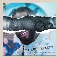 Tom London – Tom London ft Optimist Music ZA & Soweto's Finest