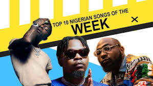 Top 10 Nigerian Songs This Week