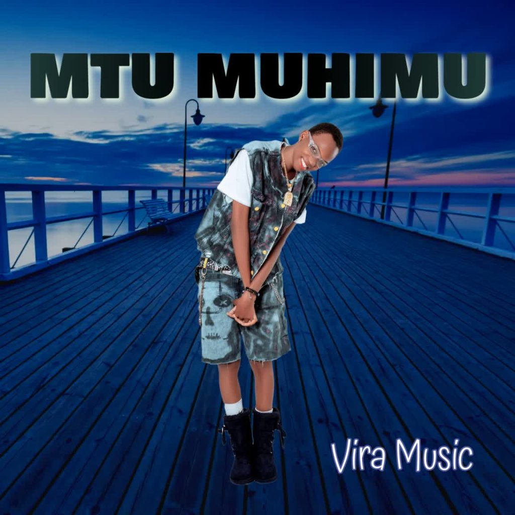 Vira Music – Mtuu Muhimu