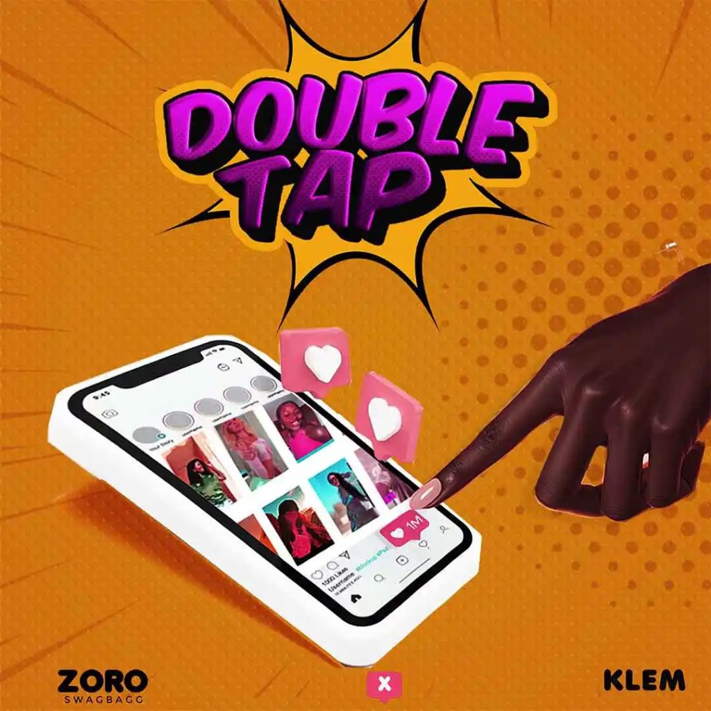 Zoro Swagbag – Double Tap ft. Klem