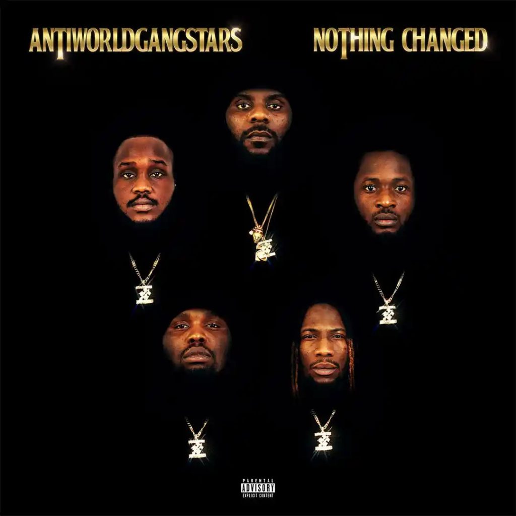 ANTI WORLD GANGSTARS – NOTHING CHANGED ALBUM (EP)