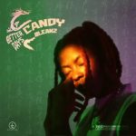 Candy Bleakz – Better Days (EP)