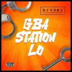 Dj Cora – Gba Station LO