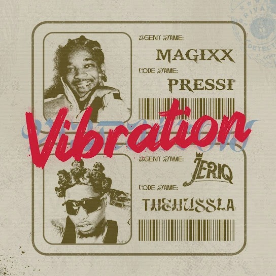 Magixx – Vibration ft. JeriQ