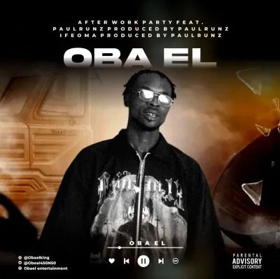 Obael – After Work Party Ft. Paulrunz