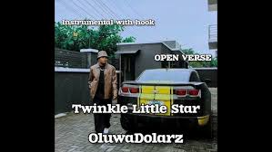 Oluwadolarz – Twinkle Little Star