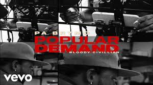 PaBrymo – Popular Demand ft. Bloody Civilian