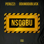 Peruzzi – Nsogbu ft. ODUMODUBLVCK