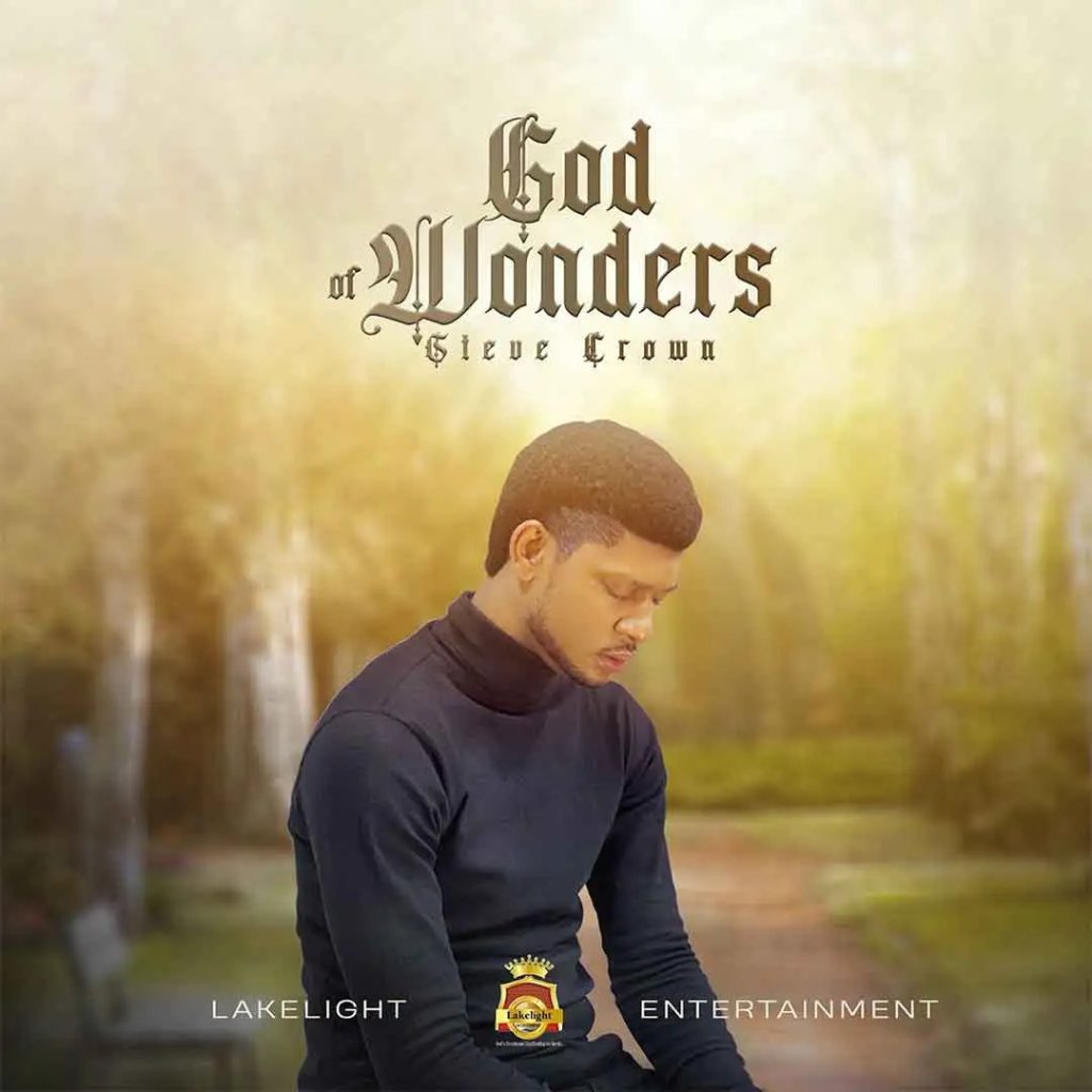 Steve Crown – God Of Wonders