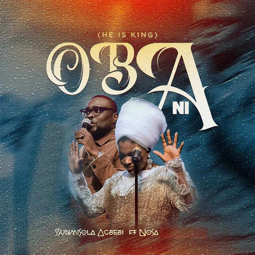 Sunmisola Agbebi – Oba Ni (Live) ft. Nosa