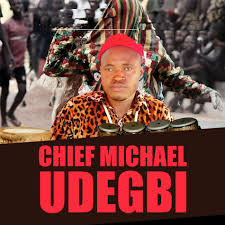 Chief Michael Udegbi – Eze Ndi Igbo Special