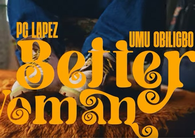 PC Lapez – Better Woman ft. Umu Obiligbo