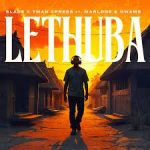 Slade – Lethuba ft. Tman Xpress, Owams & Marlode