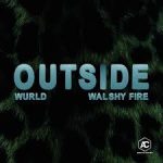 WurlD – Outside ft Walshy fire