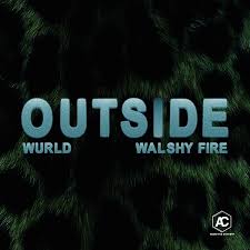 WurlD – Outside ft Walshy fire