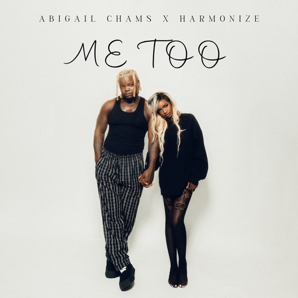 Abigail Chams X Harmonize – Me too