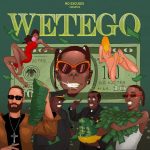 Blaqbonez – Wetego Ft. Phyno &. Young Jonn