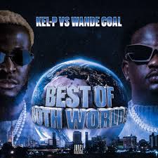 Kel-P & Wande Coal – Best Of Both Worlds EP (Album)