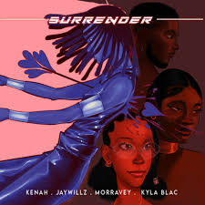 Kenah – Surrender (2) ft Morravey & Kyla Blac