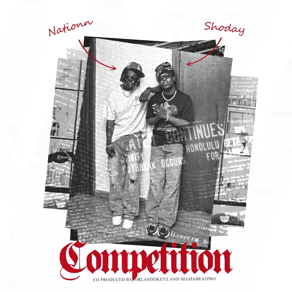 Nationn – Competition Ft. Shoday