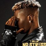 T Dollar – No Stress EP (Album)