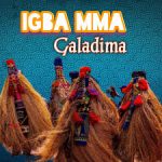 Alhaji Galadima – Igba Mma