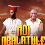 Alhaji Galadima – Ndi Obalatule