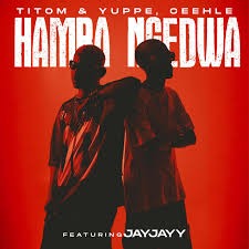 TitoM – Hamba Ngedwa Ft. Yuppe, Ceehle & JayJayy